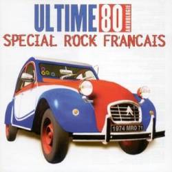 Ultime 80 - Spécial Rock Français